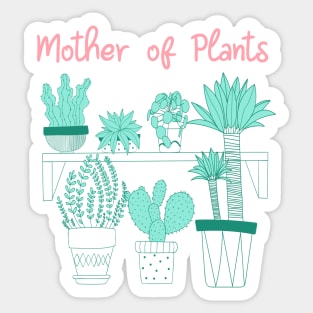 Mother of Plants - Indoor plants based design Sticker